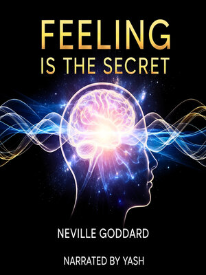 cover image of Feeling Is the Secret